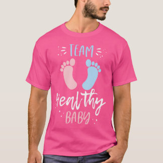 Team Healthy Baby Funny Gender Reveal Pregnancy Ap T-Shirt