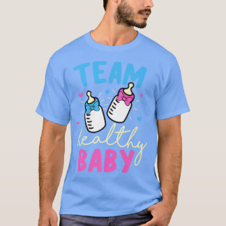 Team Healthy Baby Gender Reveal Party  T-Shirt