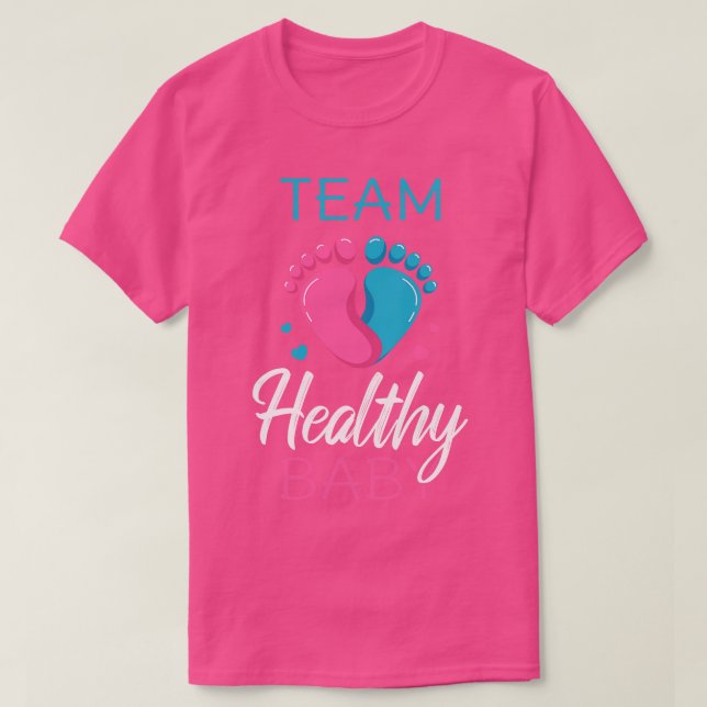 Team Healthy Baby II Pregnancy Baby Shower T-Shirt (Design Front)