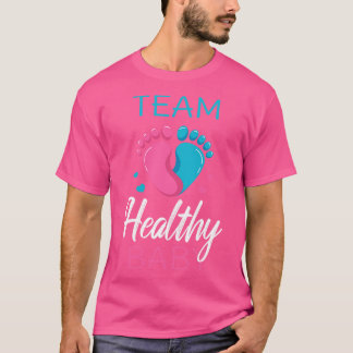 Team Healthy Baby II Pregnancy Baby Shower T-Shirt