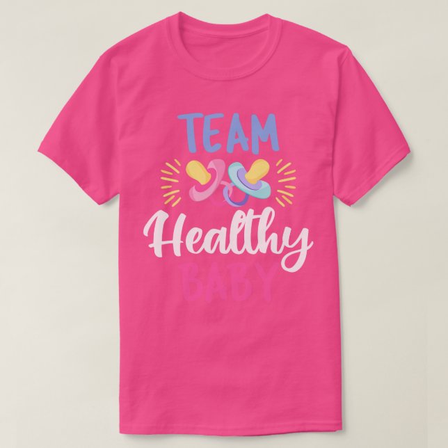 Team Healthy Baby IV Pregnancy Baby Shower T-Shirt (Design Front)