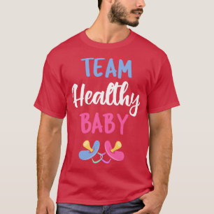 Team Healthy Baby V Pregnancy Baby Shower T-Shirt