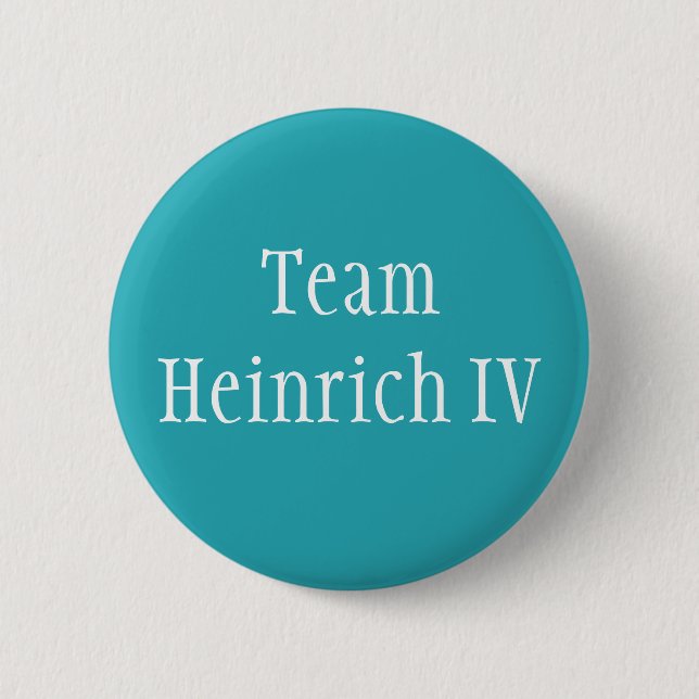 Team Heinrich IV 6 Cm Round Badge (Front)
