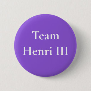 Team Henri III 6 Cm Round Badge