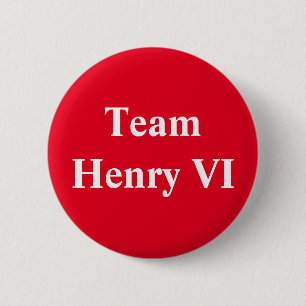 Team Henry VI 6 Cm Round Badge