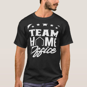 Team Home Office Employee Work From Home Working J T-Shirt