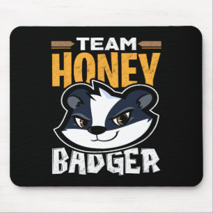 Team Honey Badger - Cool Animal Lover Gift Mouse Pad