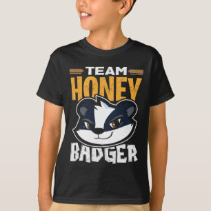 Team Honey Badger - Cool Animal Lover Gift  T-Shirt
