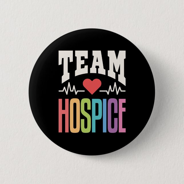 Team Hospice Palliative Care Nurse Nursing 6 Cm Round Badge (Front)