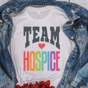 Team Hospice Squad Nurse Nursing  T-Shirt