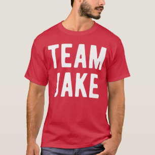 Team Jake Support Family Member Favorite Named Jak T-Shirt