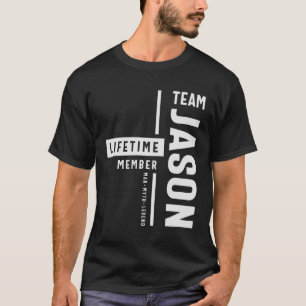 Team Jason Lifetime Member Funny Name Jason T-Shirt