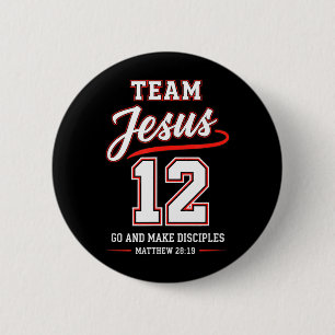 Team Jesus 12 Go and Make Disciples Christian 6 Cm Round Badge