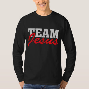 Team Jesus - Christian Faith Quote Believer Saying T-Shirt