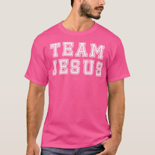 Team Jesus Christian Religious Faith God Sport T-Shirt