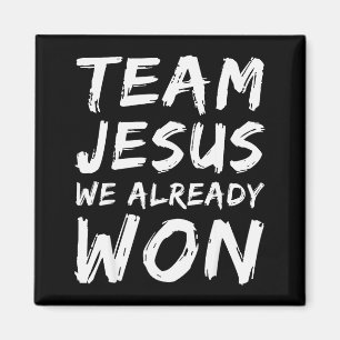 Team Jesus We Already Won Christian Faith Believer Magnet