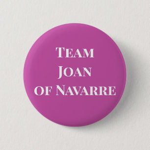 Team Joan of Navarre 6 Cm Round Badge