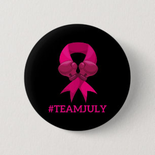 TEAM JULY Breast Cancer Awareness Premium T-Shirt7 6 Cm Round Badge