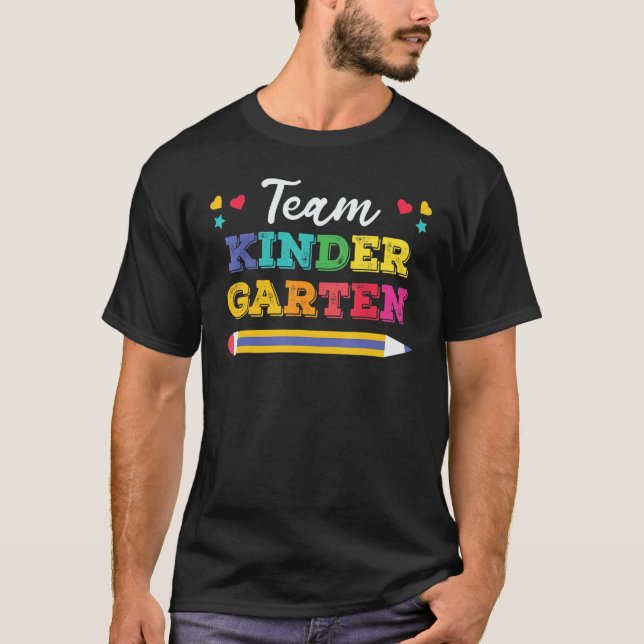 Team Kinder Garten  Back To School 1 T-Shirt (Front)