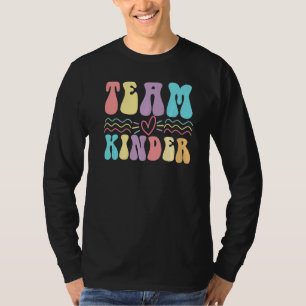 Team Kinder Student Women's kindergarten teacher   T-Shirt