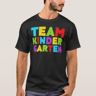 Team Kindergarten  Back To School T-Shirt