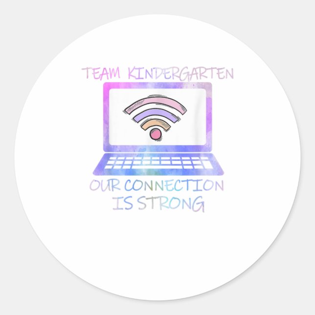 Team Kindergarten our connection is strong Classic Round Sticker (Front)