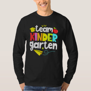 Team Kindergarten Teacher Student  Back To School  T-Shirt