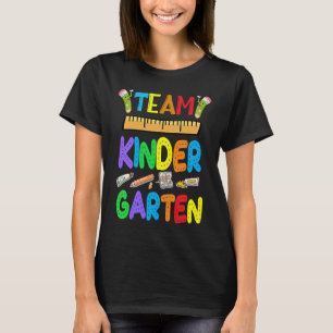 Team Kindergarten Teacher Student Kids Back To Sch T-Shirt