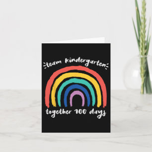 Team Kindergarten Together 100 Days Rainbow Teache Card