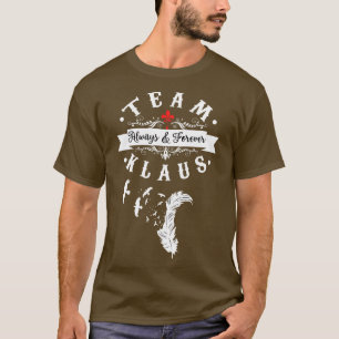 Team Klaus The Originals T-Shirt