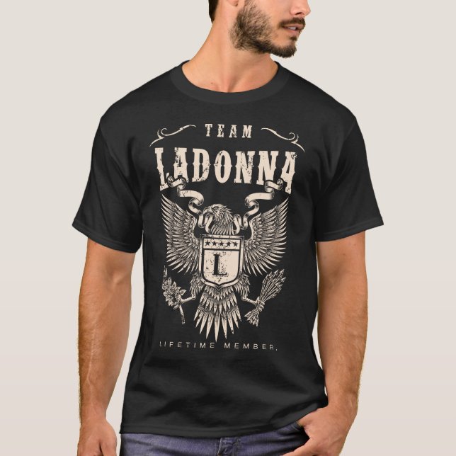 TEAM LADONNA Lifetime Member. T-Shirt (Front)