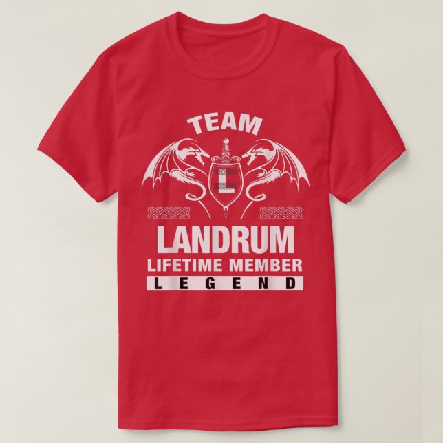 Team LANDRUM Lifetime Member Gifts T-Shirt (Design Front)
