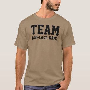 TEAM (Last Name) Personalise it T-Shirt
