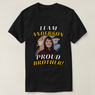 Team [Last Name] Proud Brother Graduation Photo T-Shirt