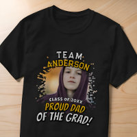 Team [Last Name] Proud Dad of the Grad Photo
