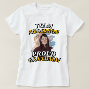 Team [Last Name] Proud Grandma Graduation Photo T-Shirt