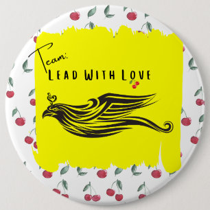 Team: Lead With Love Jumbo Button (6 in)