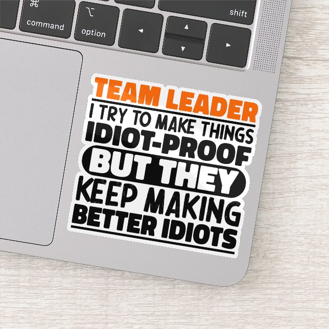 Team Leader I Try To Make Things Funny Saying Cool (Detail)