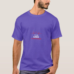 Team LEWIS lifetime member blood completely T-Shirt
