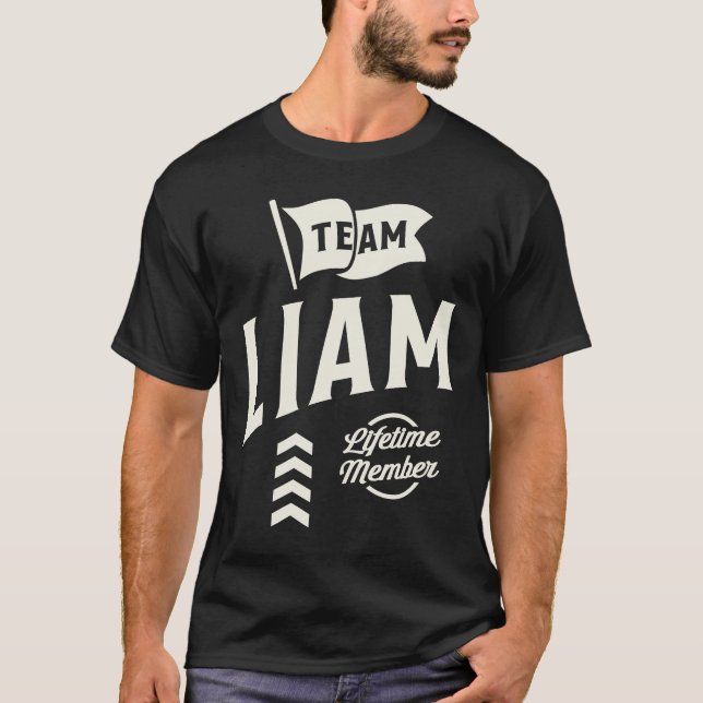 Team Liam Lifetime Member Personalised Name Liam T-Shirt (Front)