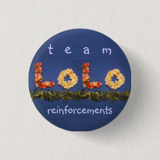 team lolo reinforcements 3 cm round badge