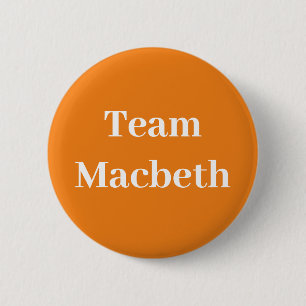Team Macbeth, King of Scotland 6 Cm Round Badge