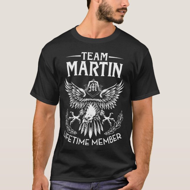 Team MARTIN Lifetime Member Last Name T-Shirt (Front)