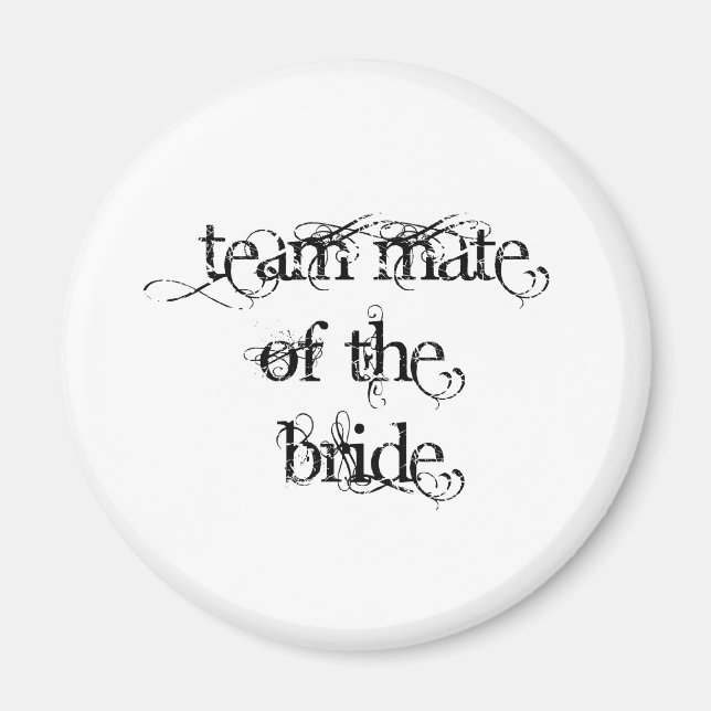 Team Mate of the Bride Magnet (Front)