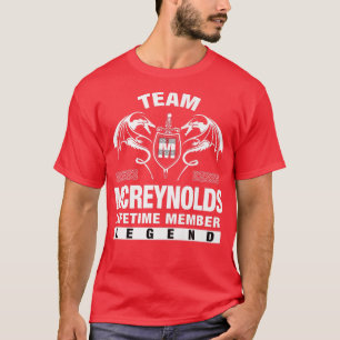 Team MCREYNOLDS Lifetime Member Gifts  T-Shirt