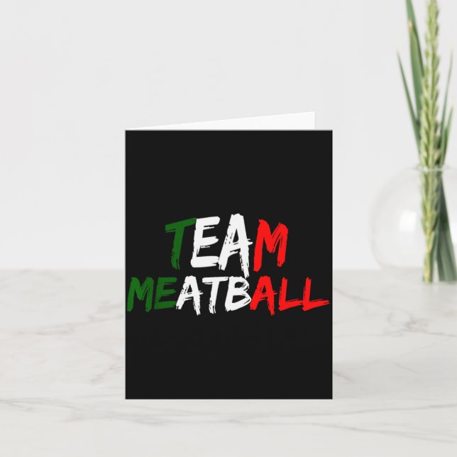 Team Meatball New Jersey Garden Nj Shore Italian F Card (Front)