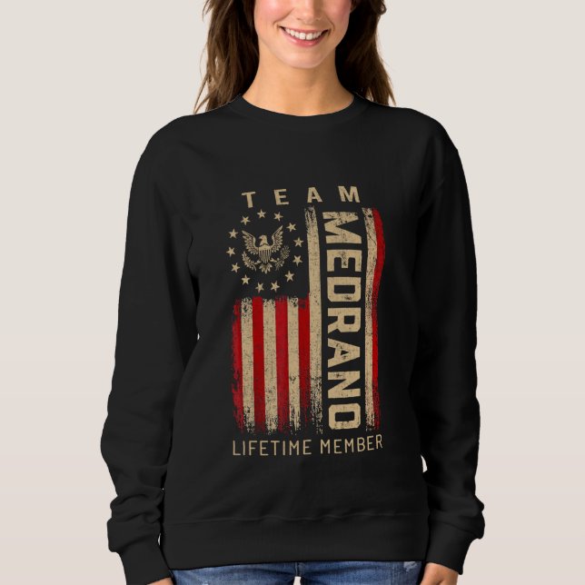 Team MEDRANO Lifetime Member American Flag Sweatshirt (Front)