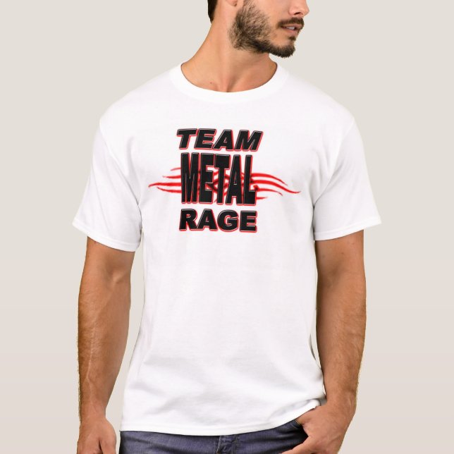 Team Metal Rage T-Shirt (Front)