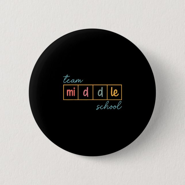 Team middle school squad middle school teacher 6 cm round badge (Front)