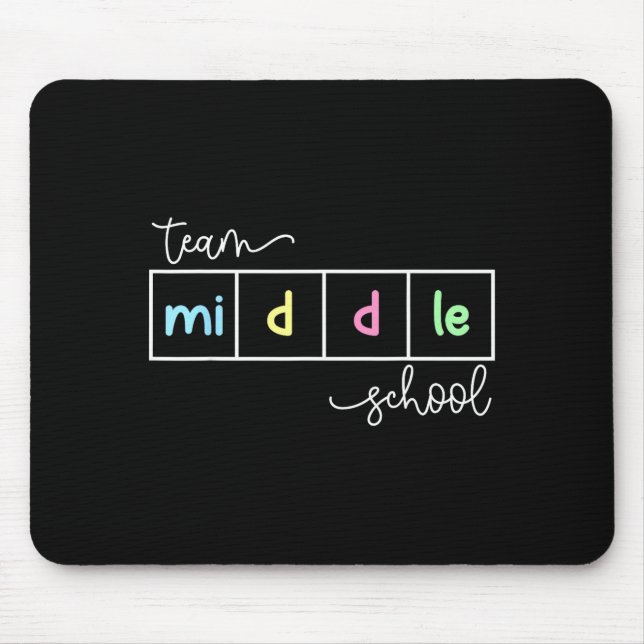 Team middle school squad middle school teacher mouse pad (Front)
